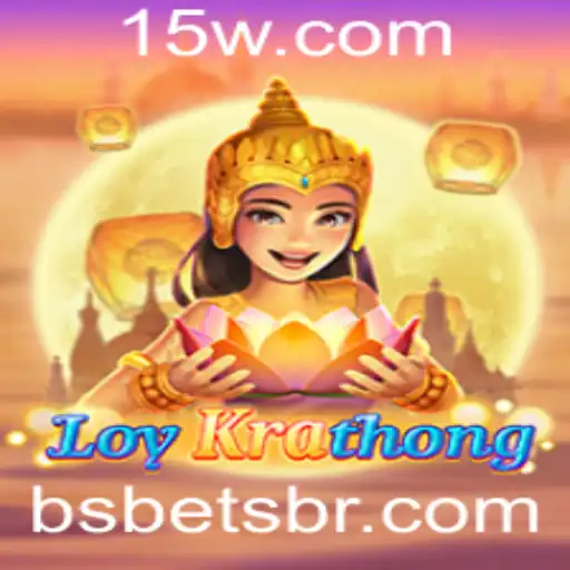 LoyKrathong: O Jogo Tradicional Modernizado e sua Conexão com Bsbet