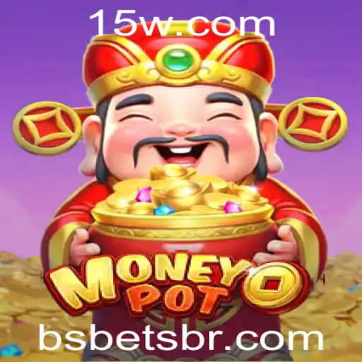 Descubra MoneyPot: O Jogo de Estratégia e Diversão da Bsbet