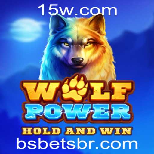 Descubra o Universo Empolgante de WolfPower com Bsbet